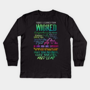 Things I Learned From Wicked Kids Long Sleeve T-Shirt